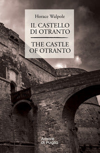 Castello di otranto - the castle of otranto 