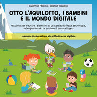 Otto l'aquilotto i bambini e il modo digitale 