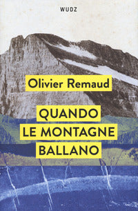 Quando le montagne ballano 