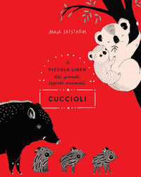 Piccolo libro dei grandi segreti animali cuccioli 