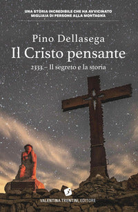 Cristo pensante 2333 - il segreto e la storia 
