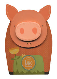 Lino il maialino - primi passi 