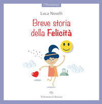 Breve storia della felicita' 