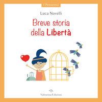 Breve storia della liberta' 