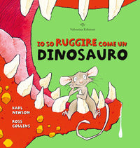 Io so ruggire come un dinosauro 