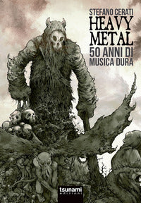 Heavy metal - 50 anni di musica dura 