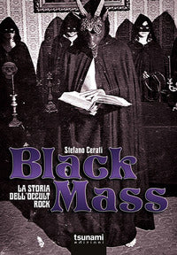 Black mass - la storia dell'occult rock 