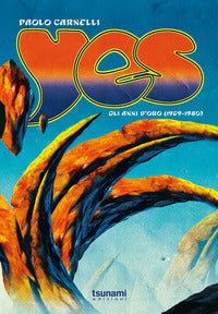Yes gli anni d'oro 1969 - 1980 