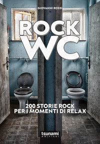 Rock wc - 200 storie rock per i momenti di relax 