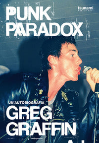 Punk paradox - l'autobiografia del cantante dei bad religion 