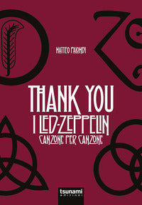 Thank you - i led zeppelin canzone per canzone 