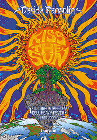Kiss the sun - il lungo viaggio dell'heavy psych 