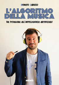 Algoritmo della musica - da pitagora all'intelligenza artificiale 