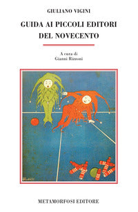 Guida ai piccoli editori del novecento 