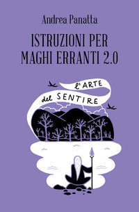 Istruzioni per maghi erranti 2.0 - l'arte del sentire 