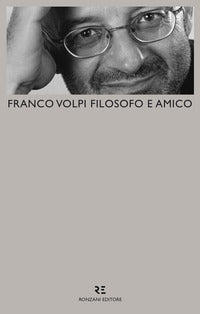 Franco volpi filosofo e amico 