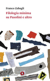 Filologia minima su pasolini e altro 