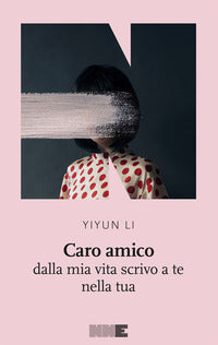 Caro amico dalla mia vita scrivo a te nella tua 