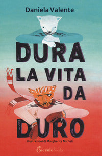 Dura la vita da duro 