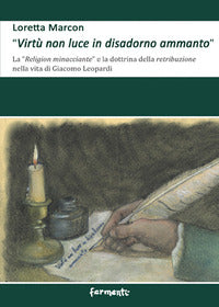 Virtu' non luce in disadorno ammanto - la religione minacciante e la retribuzione nella vita 