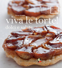 Viva le torte ! - dolci e salate 