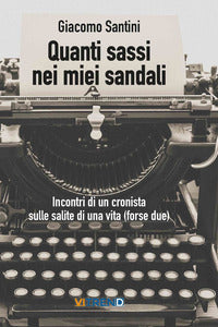 Quanti sassi nei miei sandali 