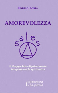 Amorevolezza - il gruppo sales di psicoterapia integrata con la spiritualita' 