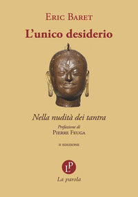 Unico desiderio - nella nudita' dei tantra 