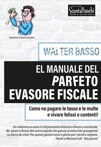 Manuale del parfeto evasore fiscale 