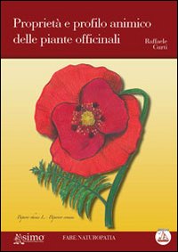 Proprieta' e profilo animico delle piante officinali 
