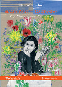 Siamo partiti cantando - etty hillesum un treno dieci canzoni 