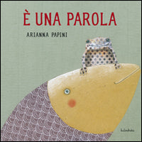 E' una parola 