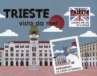 Trieste vista da me ! - inseguendo la coda di un topo 