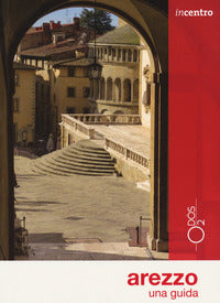 Arezzo - una guida 2021 