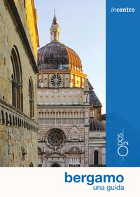 Bergamo - una guida con mappa 