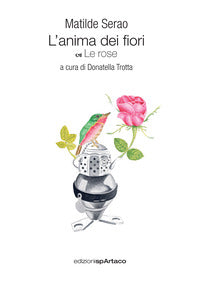 Anima dei fiori - le rose 