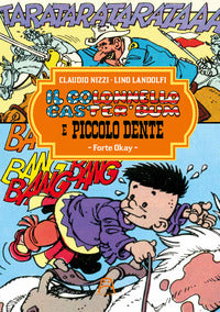 Colonnello cater' bum e piccolo dente 