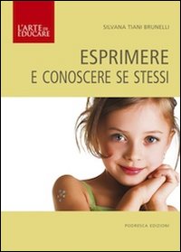 Esprimere e conoscere se stessi 