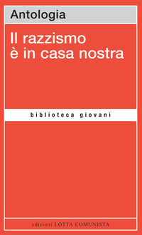 Razzismo e' in casa nostra 
