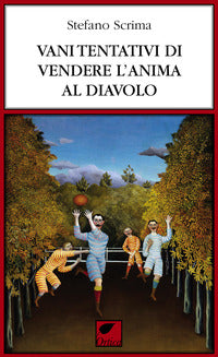 Vani tentativi di vendere l'anima al diavolo 
