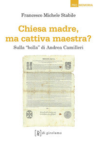 Chiesa madre ma cattiva maestra 