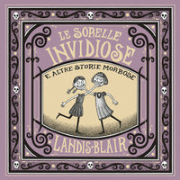 Sorelle invidiose e altre storie morbose 