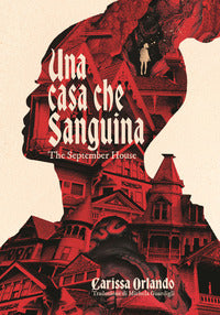 Casa che sanguinathe september house 
