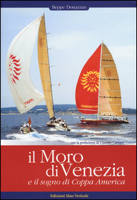 Moro di venezia e il sogno di coppa america 