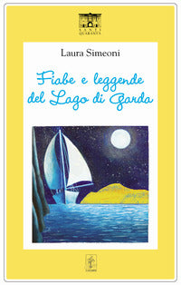 Fiabe e leggende del lago di garda 