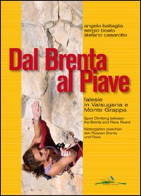 Dal brenta al piave - falesie in valsugana e monte grappa 