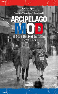 Arcipelago mod - il mod revival in italia 1979 - 1985 