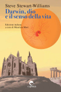 Darwin dio e il senso della vita 