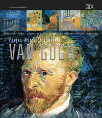 Van gogh - l'opera pittorica completa 