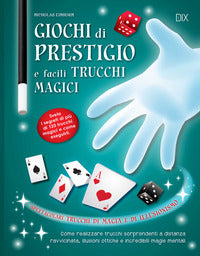 Giochi di prestigio e facili trucchi magici 